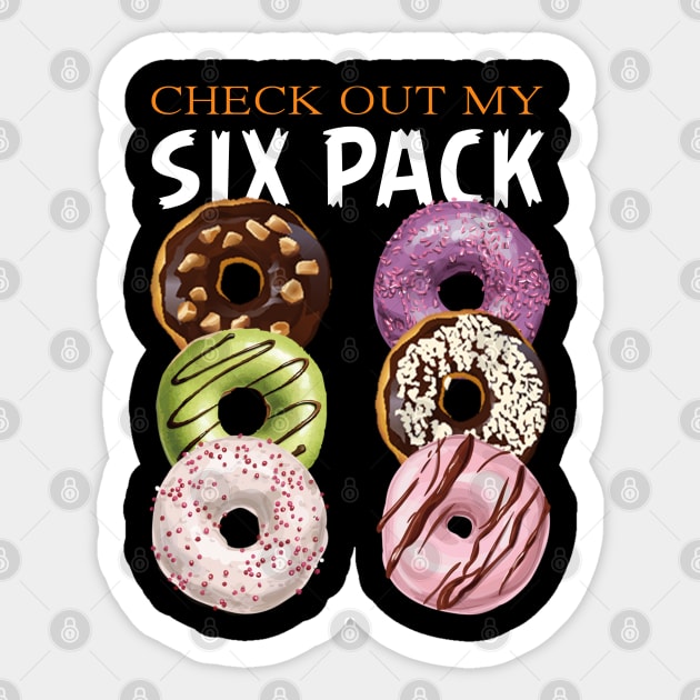 Check Out My Six Pack Sticker by Family shirts